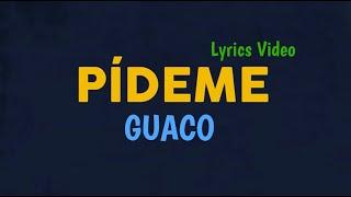 Guaco - Pídeme (Lyrics Video) - Música de Venezuela - LatinWMG