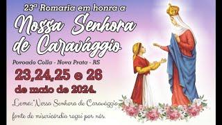 23ª Romaria em honra a Nossa Senhora de Caravággio