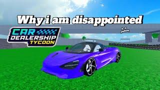 Why im disappointed in Car dealership tycoon.. | Mird CDT