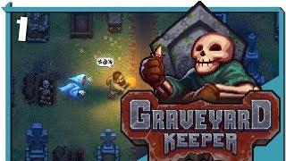 [НОВИНКА]Личное кладбище Гриндерса. Graveyard Keeper