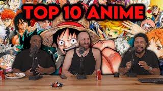 Top 10 BEST Anime EVER ft. Nmplol & Lacari