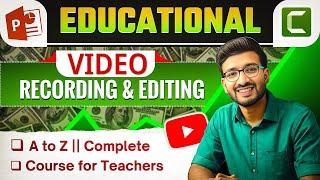 Full Course for TEACHERS! How to Record and Edit Your First Educational YouTube Video Like Pro!