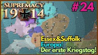 Erster Kriegstag!/ Essex&Suffolk/ Supremacy 1914/ 500ter Karte/ Duo Sieg/ 024