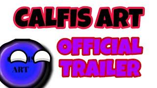 Calfis Art - Official Trailer