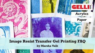 Gelli Arts® Image Resist Transfer FAQ by Marsha Valk