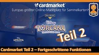 Cardmarket - Teil 2 - Fortgeschrittene Funktionen | Disney Lorcana