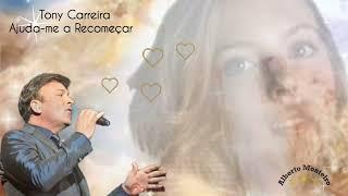 ️ Tony Carreira - Ajuda-me a Recomeçar ️Canção dedicada à filha que faleceu a 05/12/2020 ️