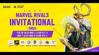 Marvel Rivals Invitational 2025 EMEA Day 4 (UTC+1）