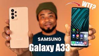 Samsung Galaxy A33 Review: Perfect BUT...Beware!