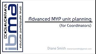 Advanced MYP Unit Planning for Coordinators (IBMA)
