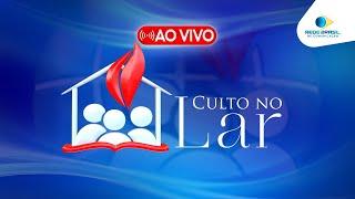 AO VIVO - CULTO NO LAR - 21/05/25 | IEADPE