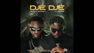 Estetik Muana , Kocee - DJÈ DJÈ ( official audio )