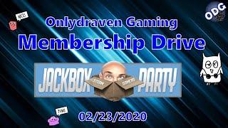 Onlydraven Gaming Membership Drive 02-23/20