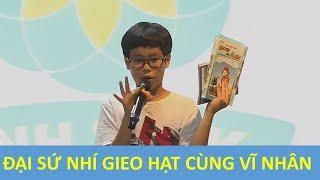 Đại Sứ Nhí Gieo Hạt Cùng Vĩ Nhân