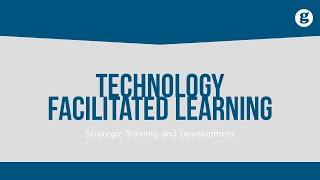 Technology Facilitated Learning