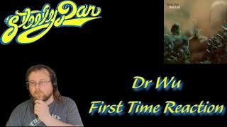 Steely Dan Dr Wu First Time Reaction