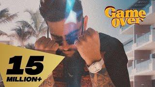 Game Over (Full Video) Karan Aujla I Rupan Bal | Proof I Latest Punjabi Songs 2022