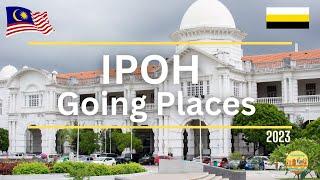 Ipoh - Top 10 must visit places 2023