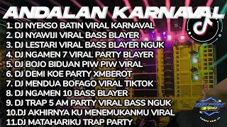 DJ ANDALAN KARNAVAL 2024 BASS BLAYER FULL ALBUM VIRAL TIKTOKCOCOK BUAT CEK SOUND