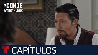 El Conde | Capítulo 56: Todo cambia | Telemundo