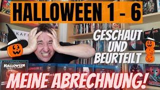 HALLOWEEN 1 bis 6 - Geschaut und beurteilt - MEINE ABRECHNUNG!