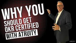 Why You Should Get OKR Certified With Atruity