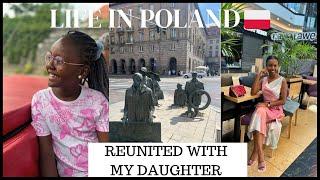 LIFE IN POLAND : REUNITED WITH MY DAUGHTER | FEW DAYS IN LIFE | WROCŁAW