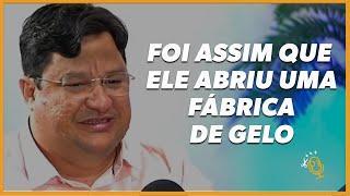 COMO ELE ABRIU UMA FABRICA DE GELO