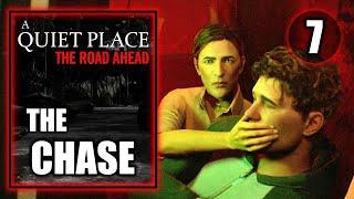 A Quiet Place The Road Ahead - The Chase - No Commentary Playthrough Part 7