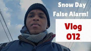 Snow Day false alarm - Vlog 12