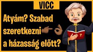 VICC - Szabad SZERETKEZNI az esküvő előtt? - viccek