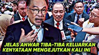 JELAS ANWAR TIBA-TIBA KELUARKAN KENYATAAN MENGEJUTKAN KALI INI⁉️