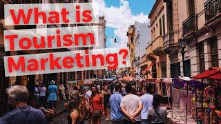 What is Tourism Marketing? | Explained!