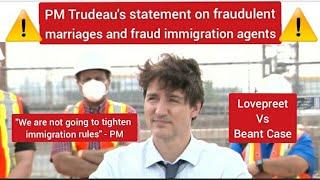 Canadian PM's statement on fraudulent marriages and fraud immigration consultants