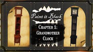 ~Paint it Black~ Chapter 1: Grandmother  Clock ::The Pumpkin Mage::