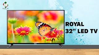 Television: ROYAL 32" LED Digital Television