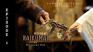 RAJKUMAR - EPISODE 1 (The Mischievous rajkumar)