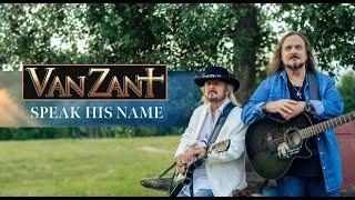 Van Zant - "Speak His Name" - Official Video