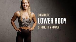 30MIN Lower Body Strength & Power! 