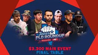 Texas Pot-Limit Omaha Roundup 2024 | $3,300 Main Event | $1,000,000 GTD | FINAL TABLE