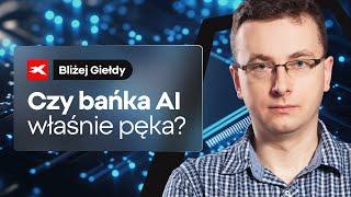 Czy bańka AI właśnie pęka? | Bliżej Giełdy, Bartek Szyma