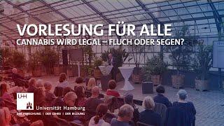 Vorlesung für alle: Cannabis wird legal – Fluch oder Segen?