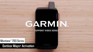 Garmin Support | Montana® 700 Series | Activating Outdoor Maps+