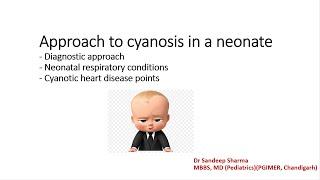 Approach to cyanosis in a neonate