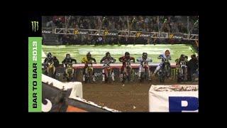 Bar to Bar 2013 - Monster Energy Supercross