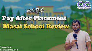 Masai School Review | Pay after placement courses in Bangalore | Developer course in Bangalore | CYC