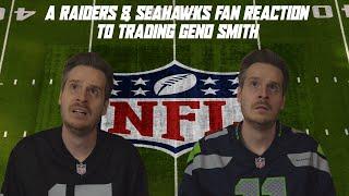 A Raiders & Seahawks Fan Reaction to Trading Geno Smith