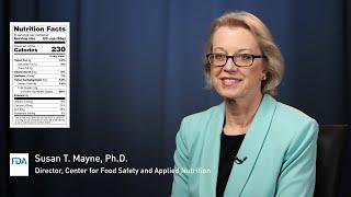 The New Nutrition Facts Label: Q&A With FDA's Susan Mayne