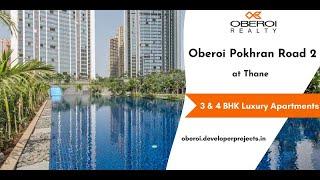 Oberoi Pokhran Road 2 Thane - Everywhere Is Ever So Near