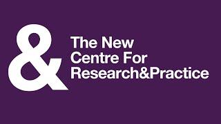 The New Centre For Research And Practice